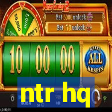 ntr hq